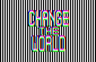 nápis change the world