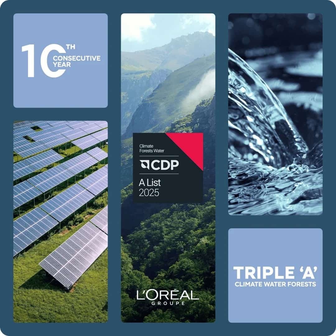 10th CONSECUTIVE YEAR. Climate Forests Water CDP A List 2025. L'ORÉAL GROUPE. TRIPLE 'A' CLIMATE WATER FORESTS.