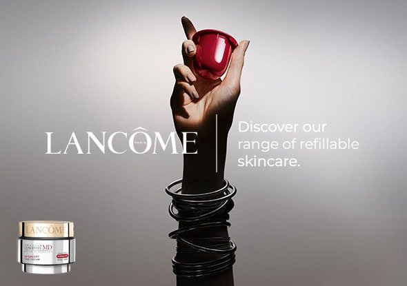 Lancome - Discover our range of refillable skincare