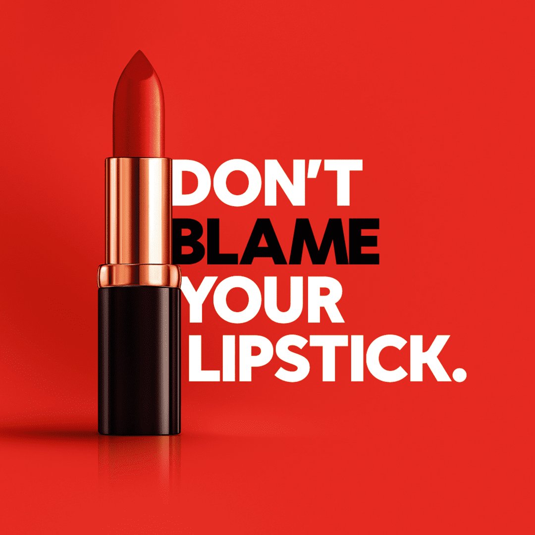 Dont blame your lipstick